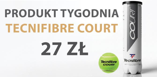 Produkty tygodnia Tecnifibre Court