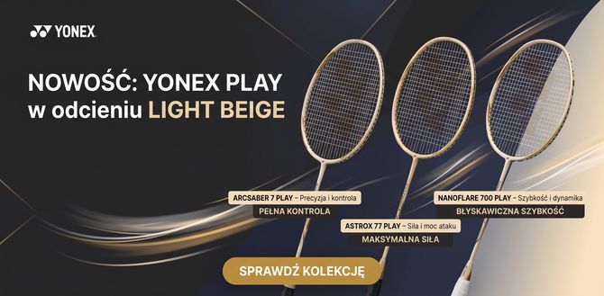 Rakiety yonex Astrox, Arscaber, Nanoflare Leight Biege